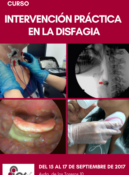 CURSO INTERVENCIÓN PRÁCTICA DE LA DISFAGIA