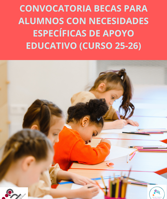 ABIERTO EL PLAZO PARA LA SOLICITUD DE BECAS PARA ALUMNOS CON NECESIDADES ESPECÍFICAS DE APOYO EDUCATIVO (CURSO 25-26)